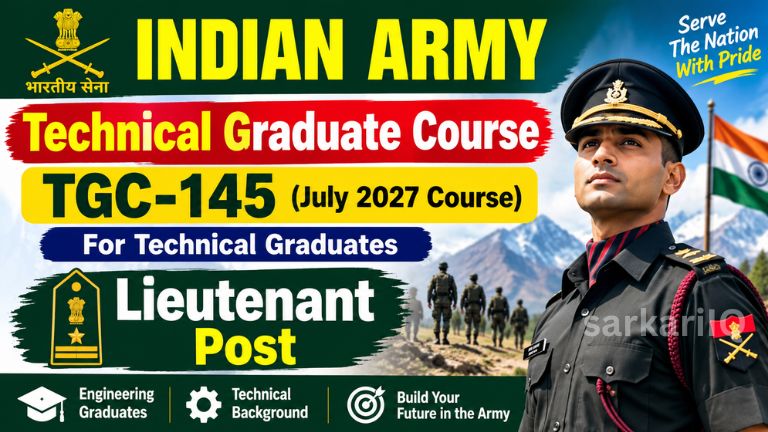 **Indian Army TGC-145 Recruitment 2026: Engineering Graduates Get a Golden Opportunity to Join as Lieutenant | Technical Graduate Course July 2027 | Apply Online for Indian Army Officer Recruitment | Eligibility, Age Limit, Selection Process, Salary, Training & Important Dates**